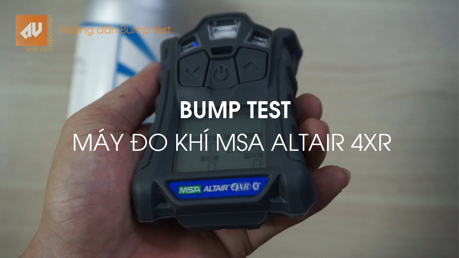 Máy đo khí MSA Altair 4XR: Video 5 – Hướng dẫn Bump test máy đo khí